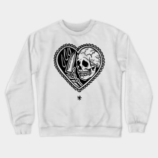 Love Is Dead Crewneck Sweatshirt